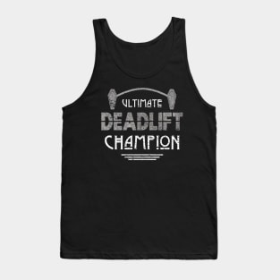 Ultimate Deadlift Champion for Morticians Tank Top